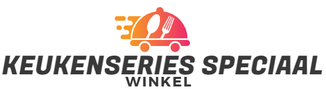 Keukenseries Speciaal Winkel